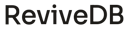 ReviveDB