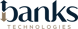 Banks Technologies