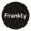 Frankly