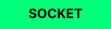 Socket