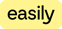 Easily