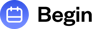 Begin