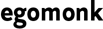 egomonk