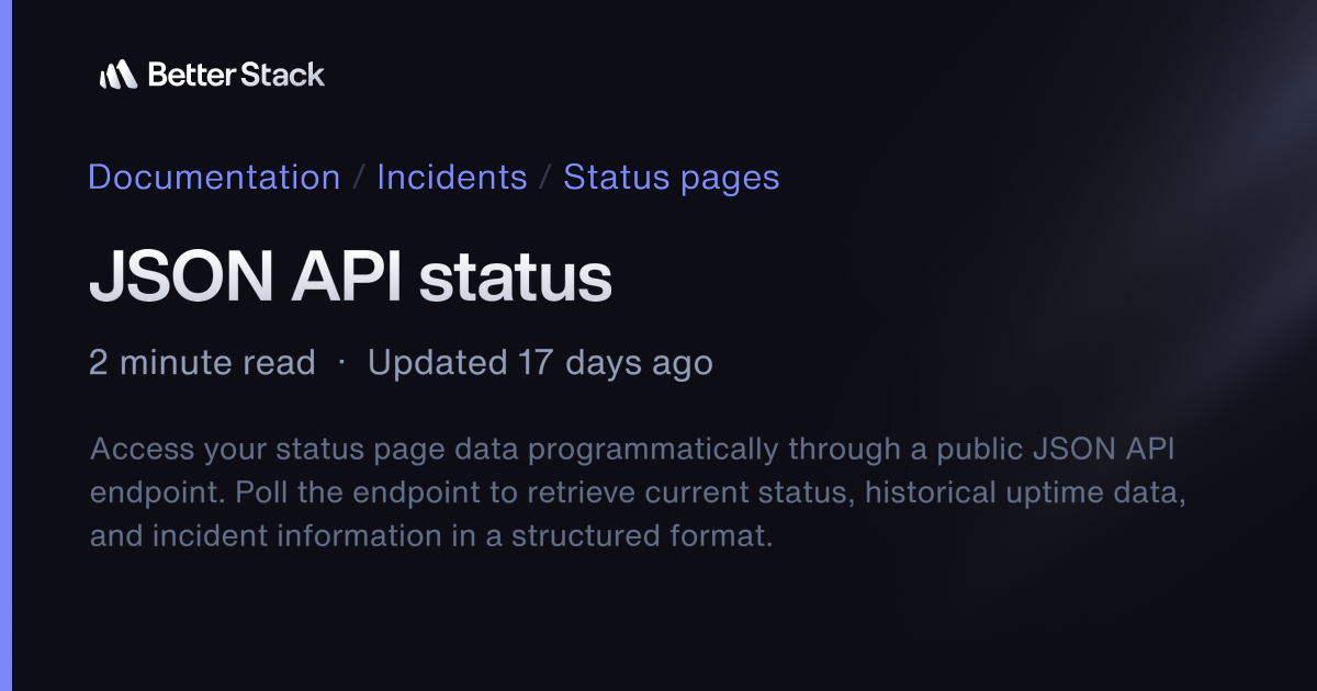 JSON API status | Better Stack Documentation