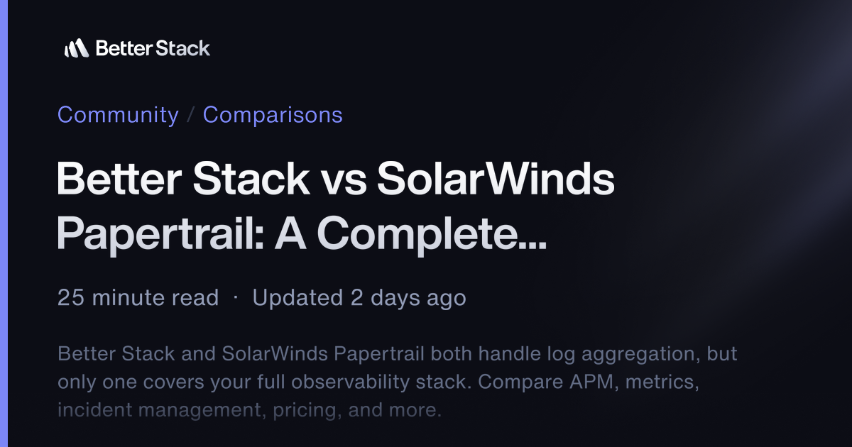 Better Stack vs SolarWinds Papertrail: A Complete Comparison for 2026 ...