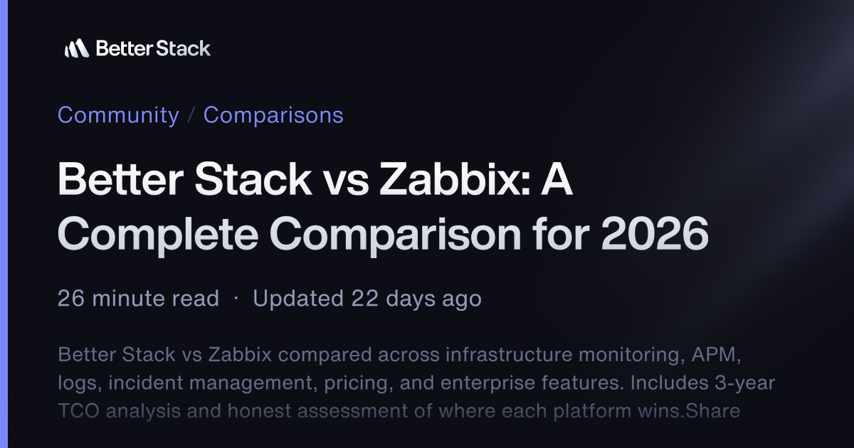 Better Stack vs Zabbix: A Complete Comparison for 2026 | Better Stack ...