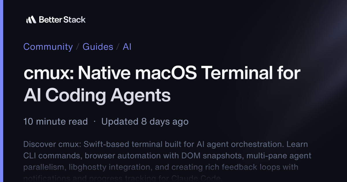 cmux: Native macOS Terminal for AI Coding Agents | Better Stack Community