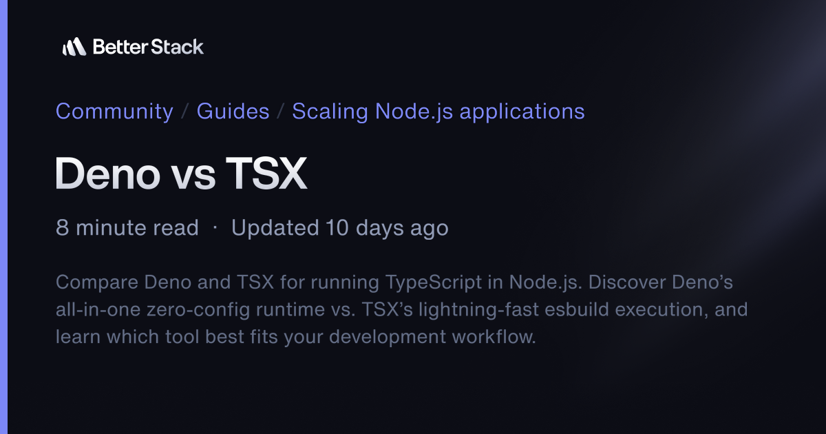 Deno vs TSX | Better Stack Community