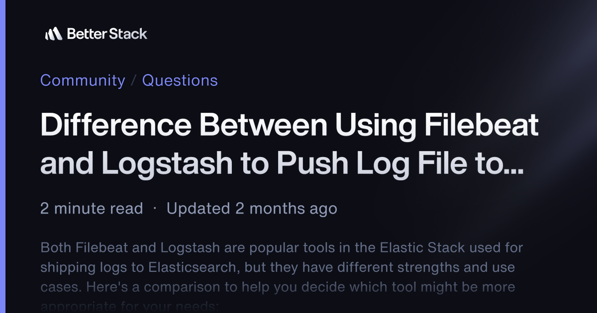 Difference Between Using Filebeat and Logstash to Push Log File to ...