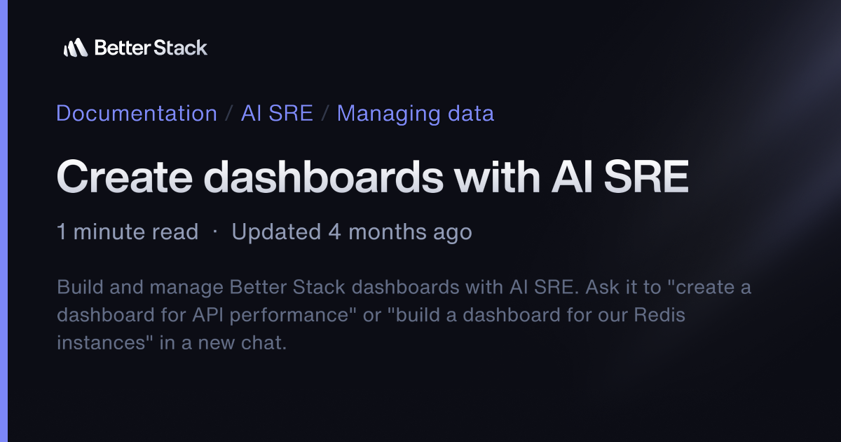 Create dashboards with AI SRE | Better Stack Documentation