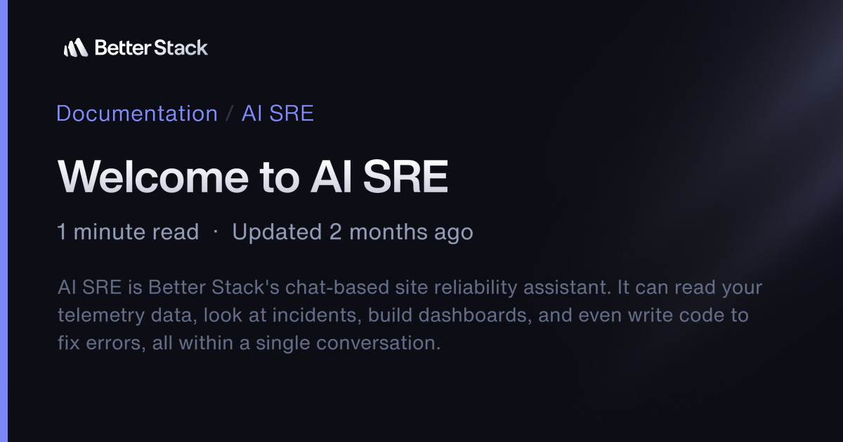 Welcome to AI SRE | Better Stack Documentation