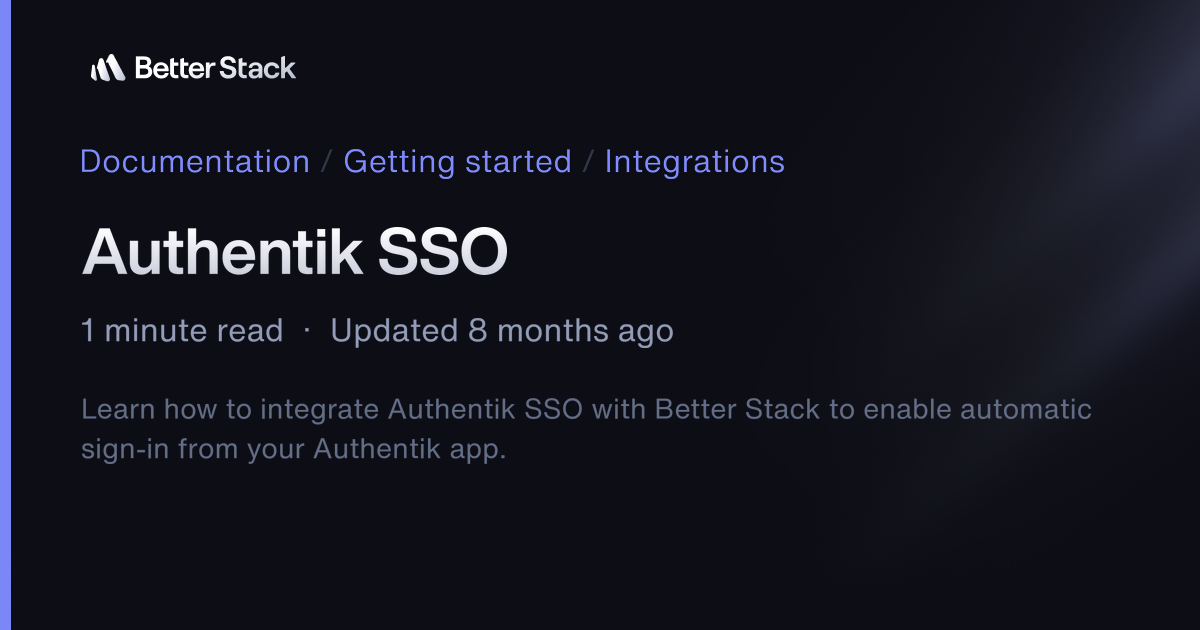 Authentik SSO | Better Stack Documentation