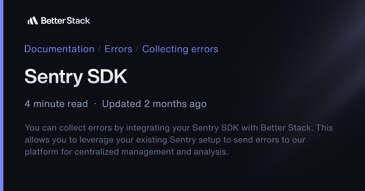 Sentry SDK | Better Stack Documentation