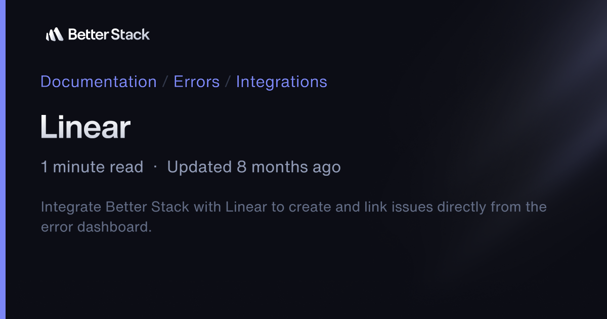 Linear | Better Stack Documentation