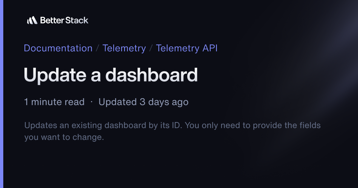 Update a dashboard | Better Stack Documentation