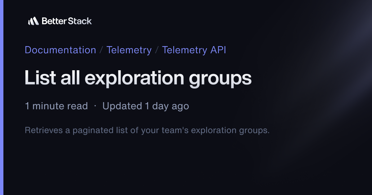 List all exploration groups | Better Stack Documentation