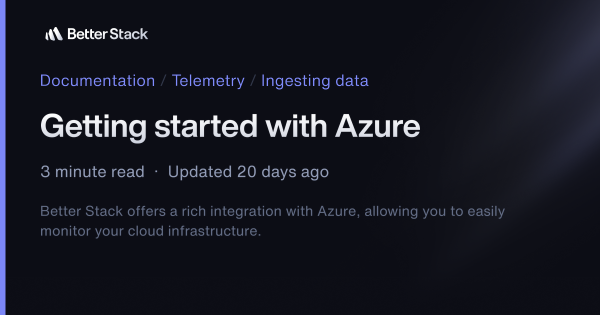 Getting started with Azure | Better Stack Documentation