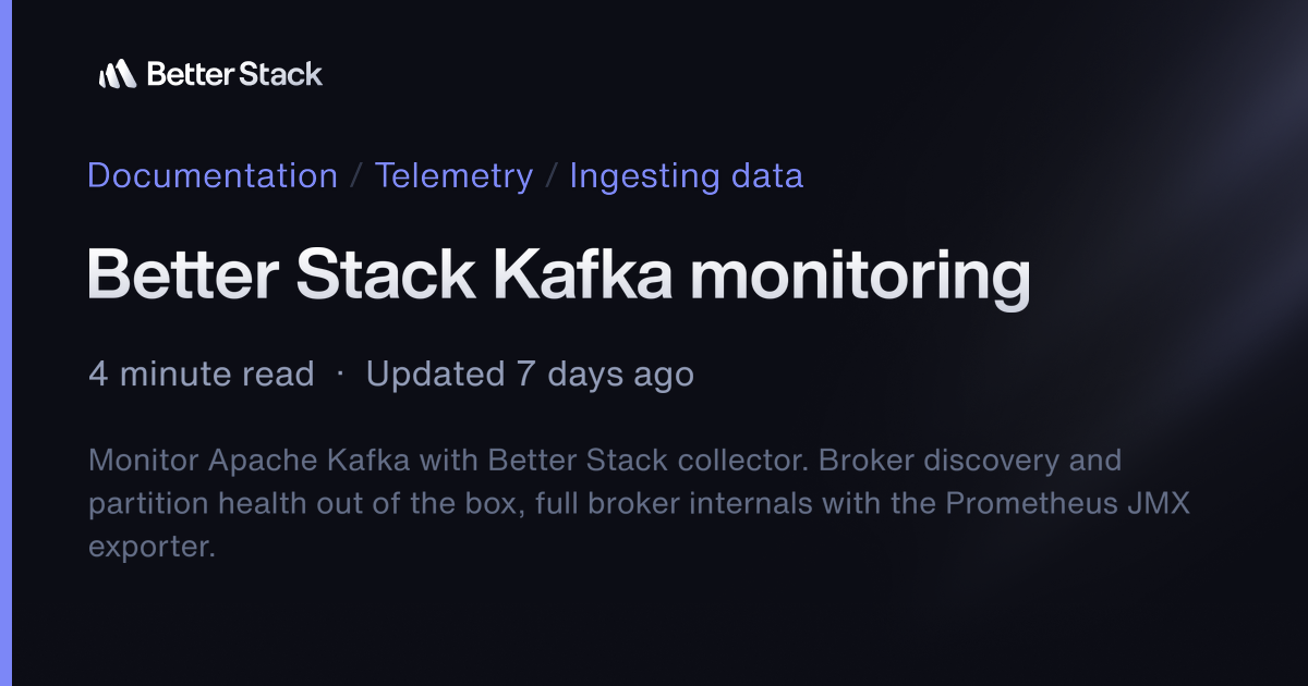 Better Stack Kafka monitoring | Better Stack Documentation