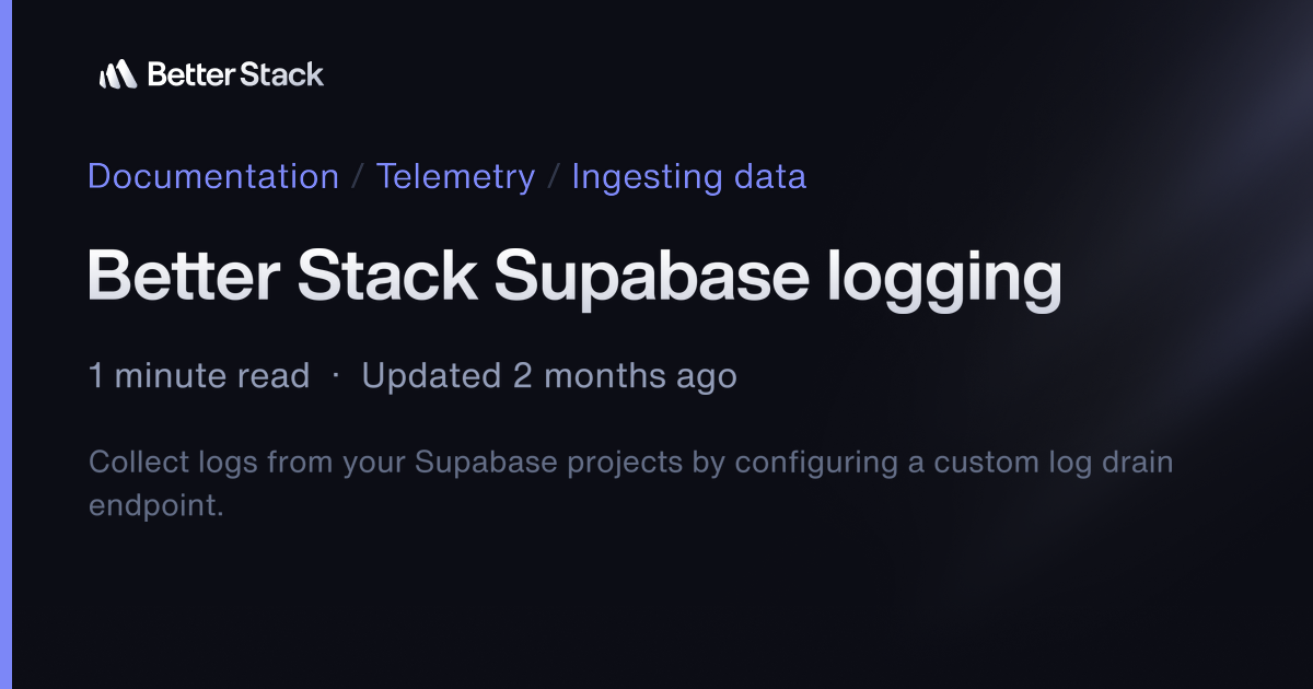 Better Stack Supabase logging | Better Stack Documentation