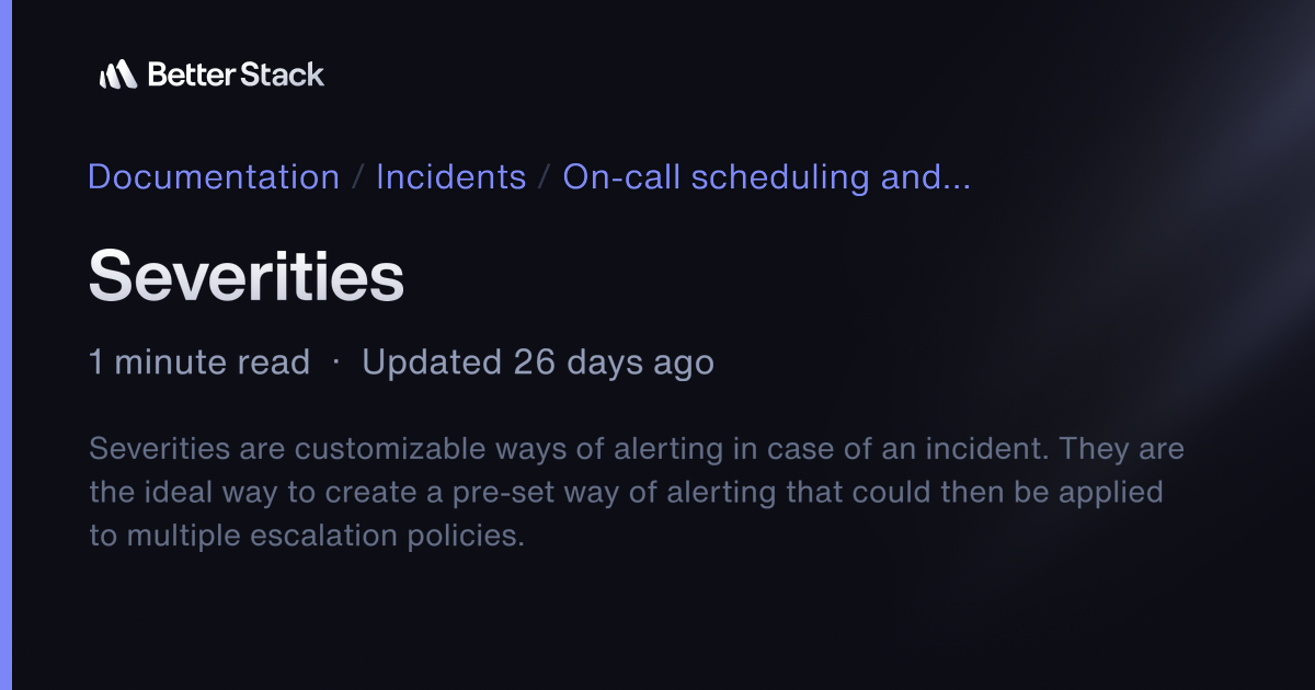 Severities | Better Stack Documentation
