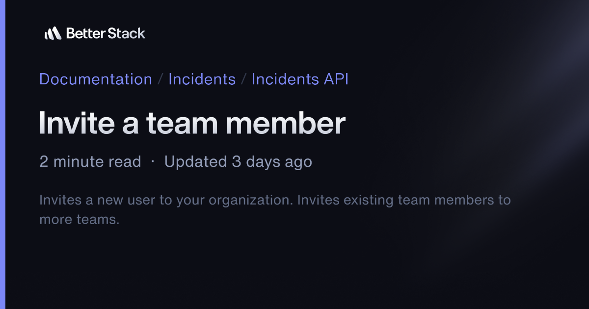 Invite a team member | Better Stack Documentation