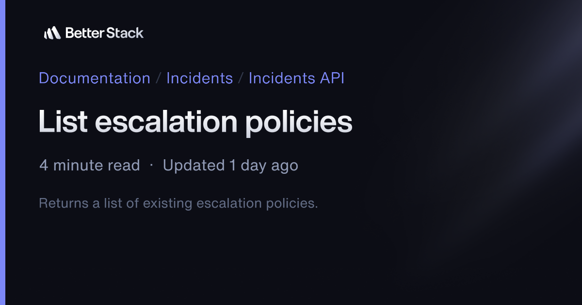 List escalation policies | Better Stack Documentation