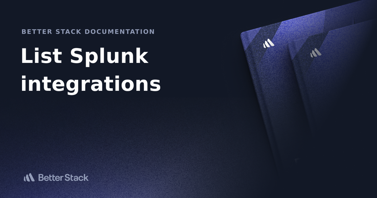 List all Splunk OnCall integrations Better Stack Documentation