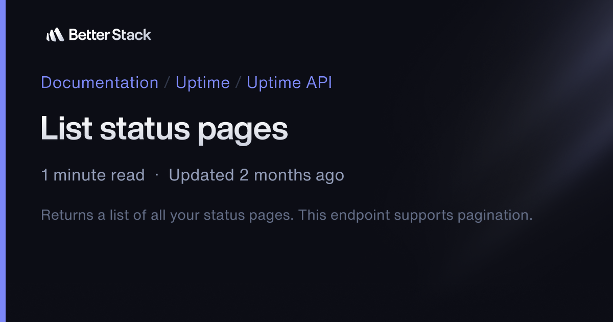 List status pages | Better Stack Documentation