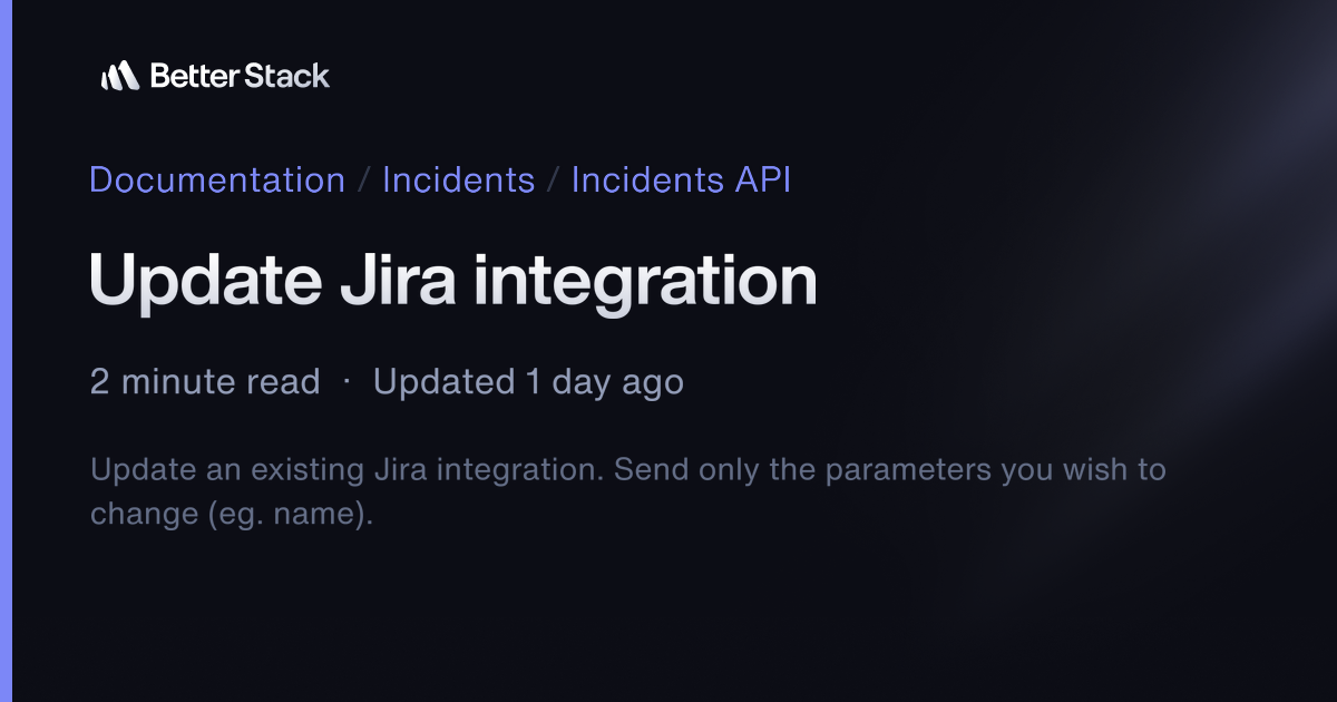 Update Jira integration | Better Stack Documentation