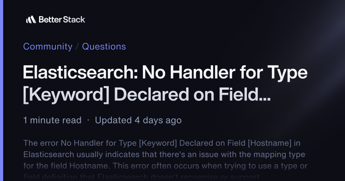 Elasticsearch: No Handler for Type [Keyword] Declared on Field ...