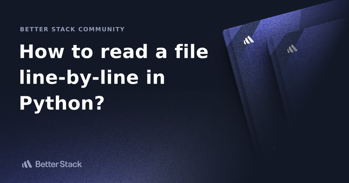 how-to-read-a-file-line-by-line-in-python-better-stack-community