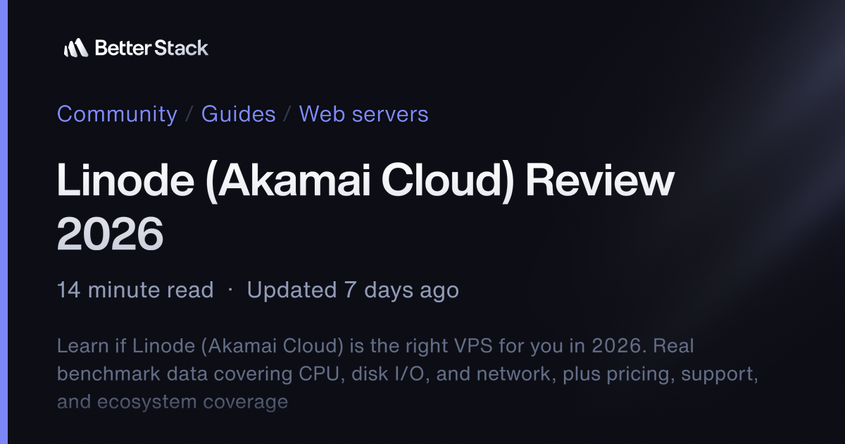 Linode (Akamai Cloud) Review 2026 | Better Stack Community