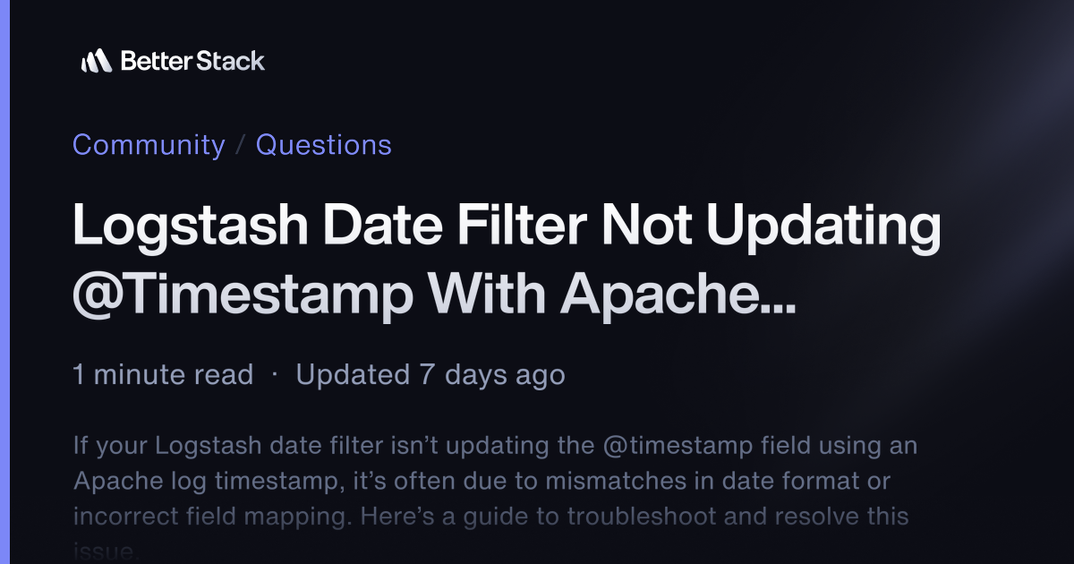 Logstash Date Filter Not Updating @Timestamp With Apache Timestamp ...
