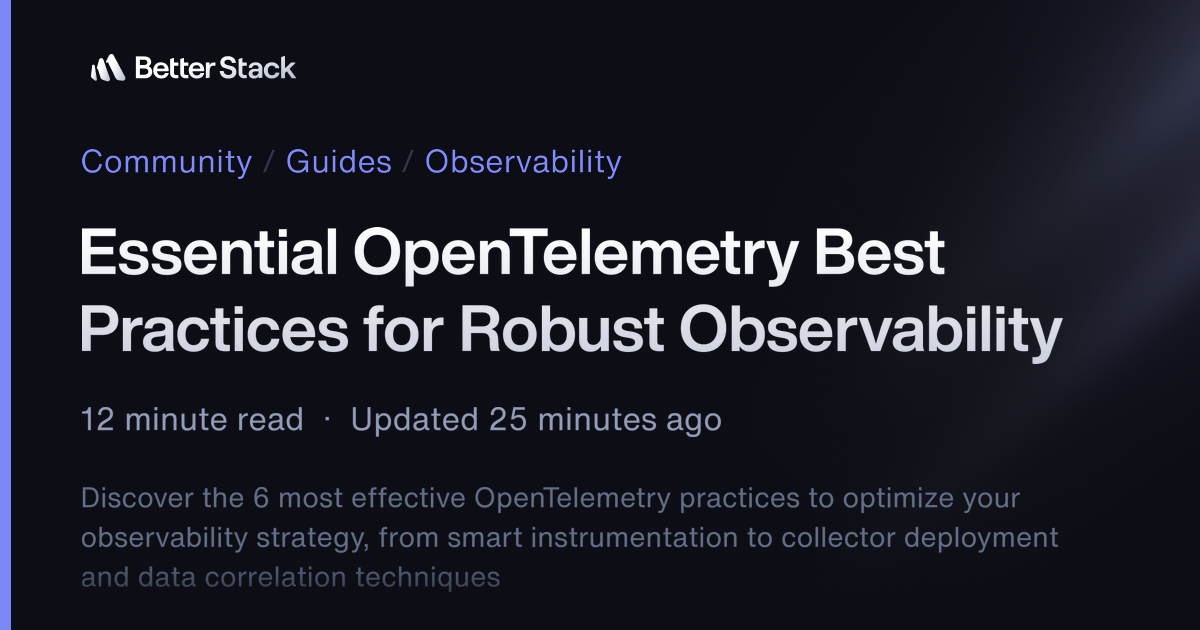 Essential OpenTelemetry Best Practices for Robust Observability ...