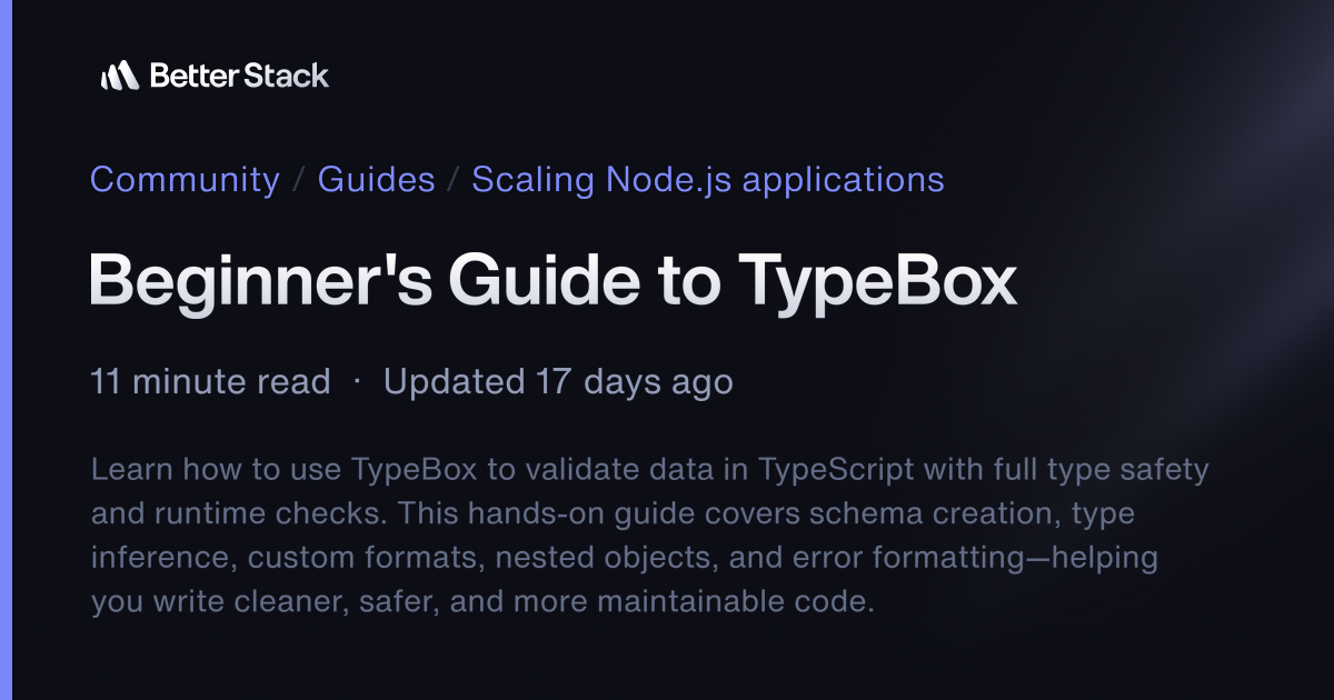 Beginner's Guide to TypeBox | Better Stack Community