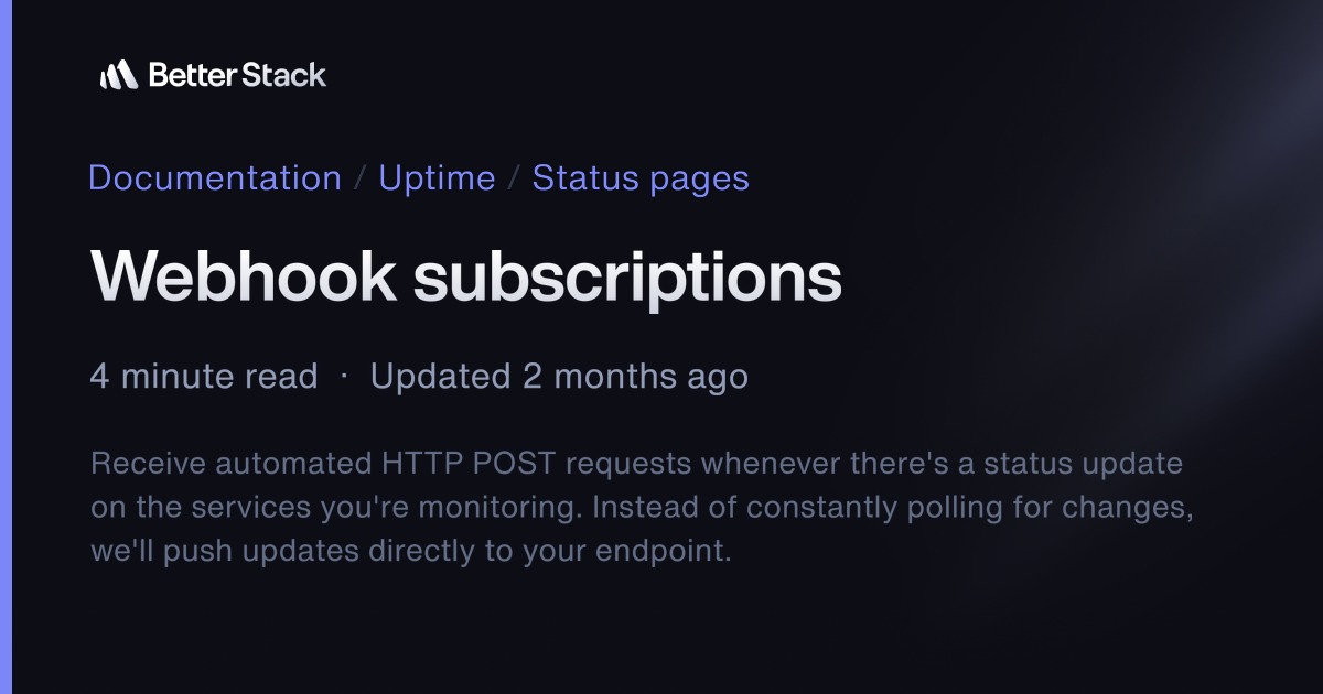 Webhook subscriptions | Better Stack Documentation